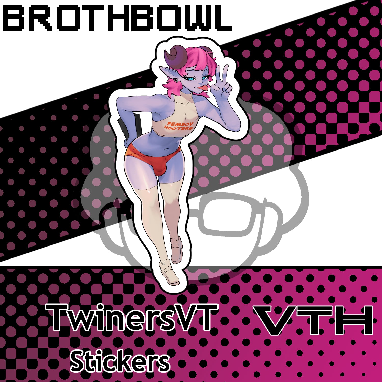 Femboi Hooters TwinsersVT Sticker- Brothbowl