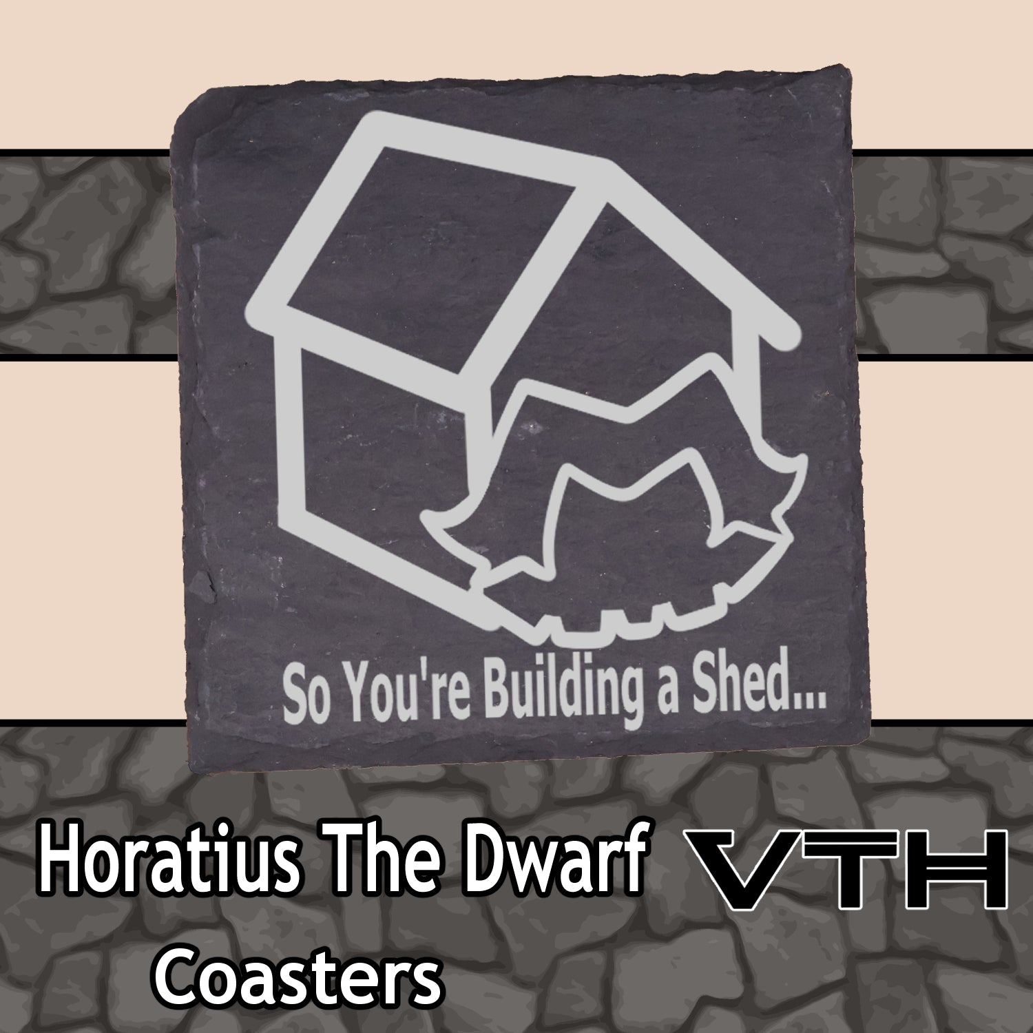 HoratiusTheDwarf Life Is A Shed Coaster