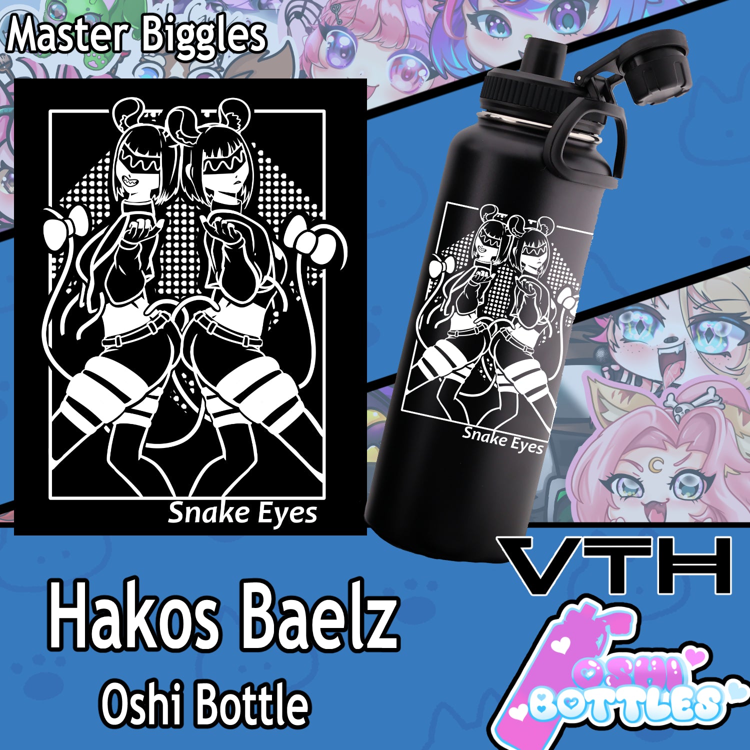 Snake Eyes Dancers Oshi Bottle - Master Biggles