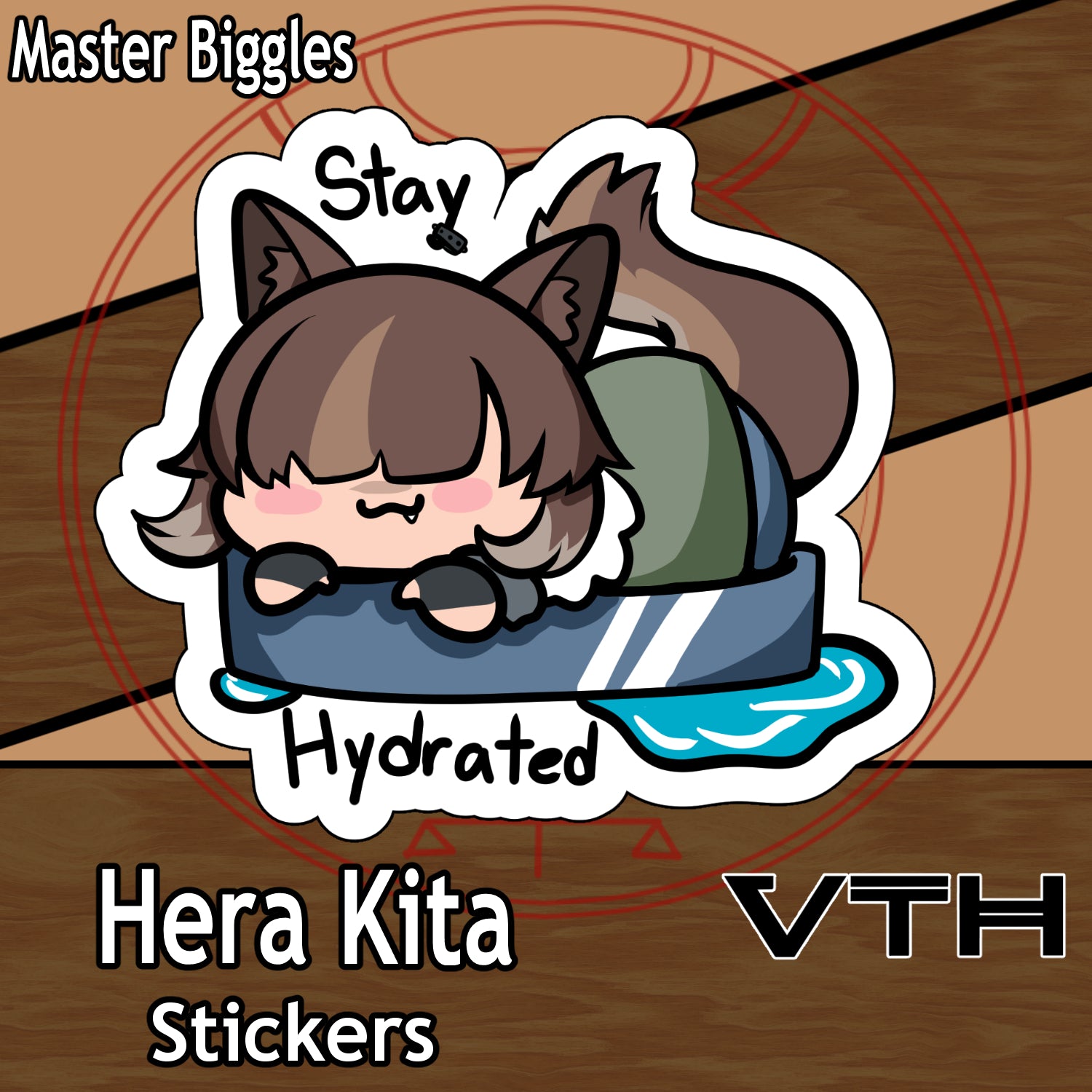 Hera Kita Stay Hydrated Sticker - Master Biggles