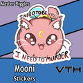 Mooni I need to Murder Sticker - Master Biggles