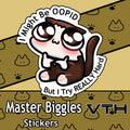 Master Biggles I Might Be Oopid Sticker