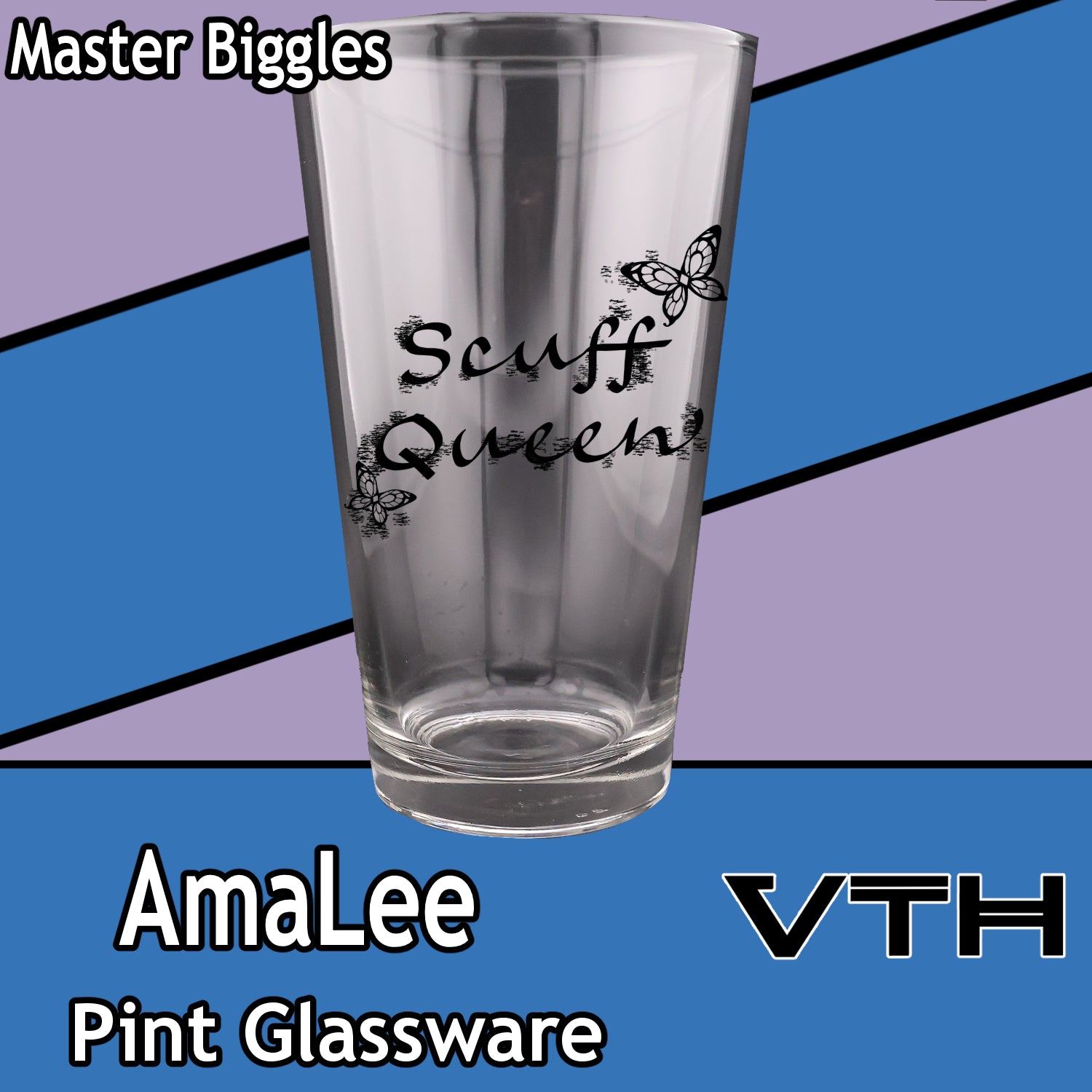 AmaLee Scuff Queen Pint Glass - Master Biggles