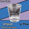 AmaLee Scuff Queen Shot Glass - Master Biggles