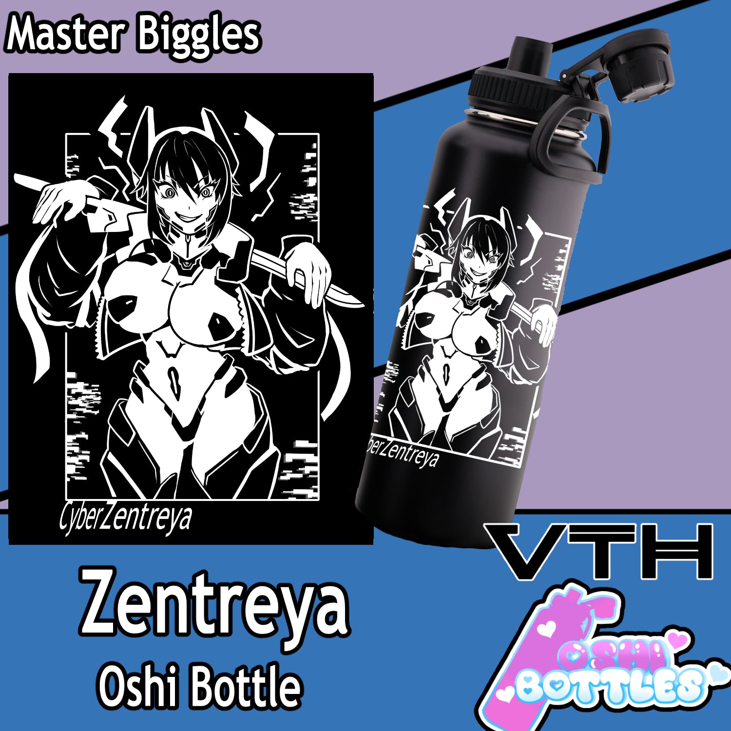 Cyber Zentreya Oshi bottle - Master Biggles