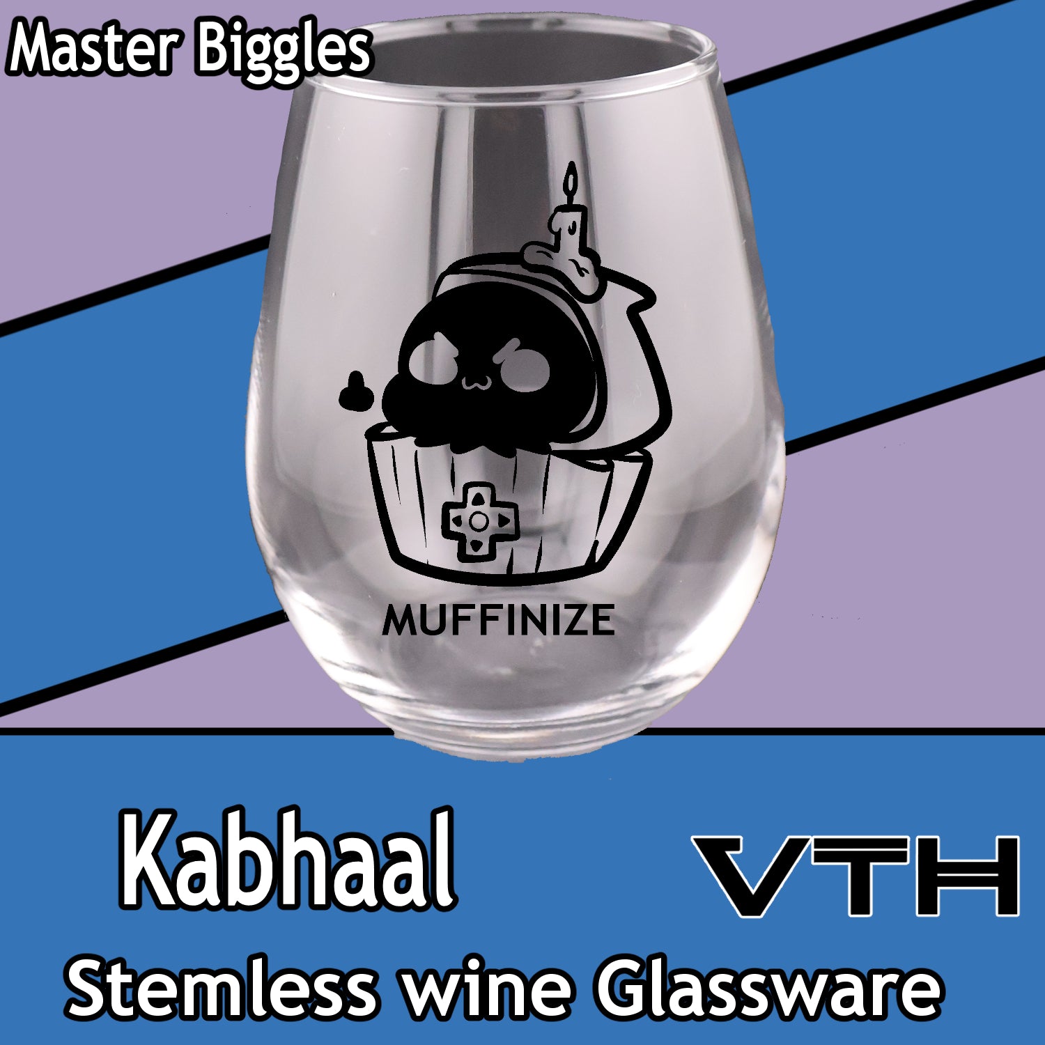 Kabhaal Muffinize Stemless Wine Glass - Master Biggles