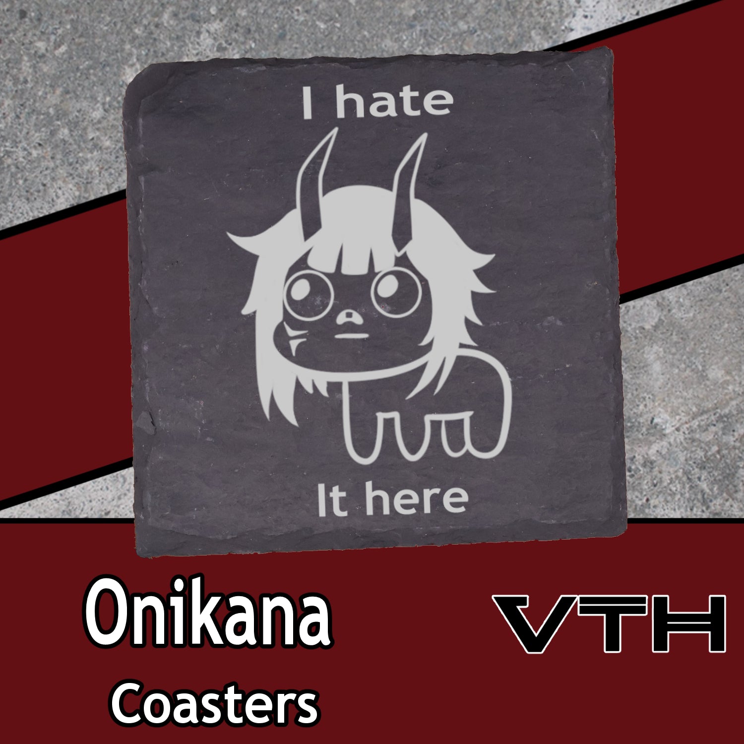 OniKana I Hate It Here Coaster
