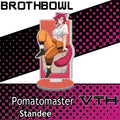 Pomatomaster Standee - Brothbowl