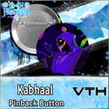 Kabhaal Pinback Buttons - Eden Frostbyte