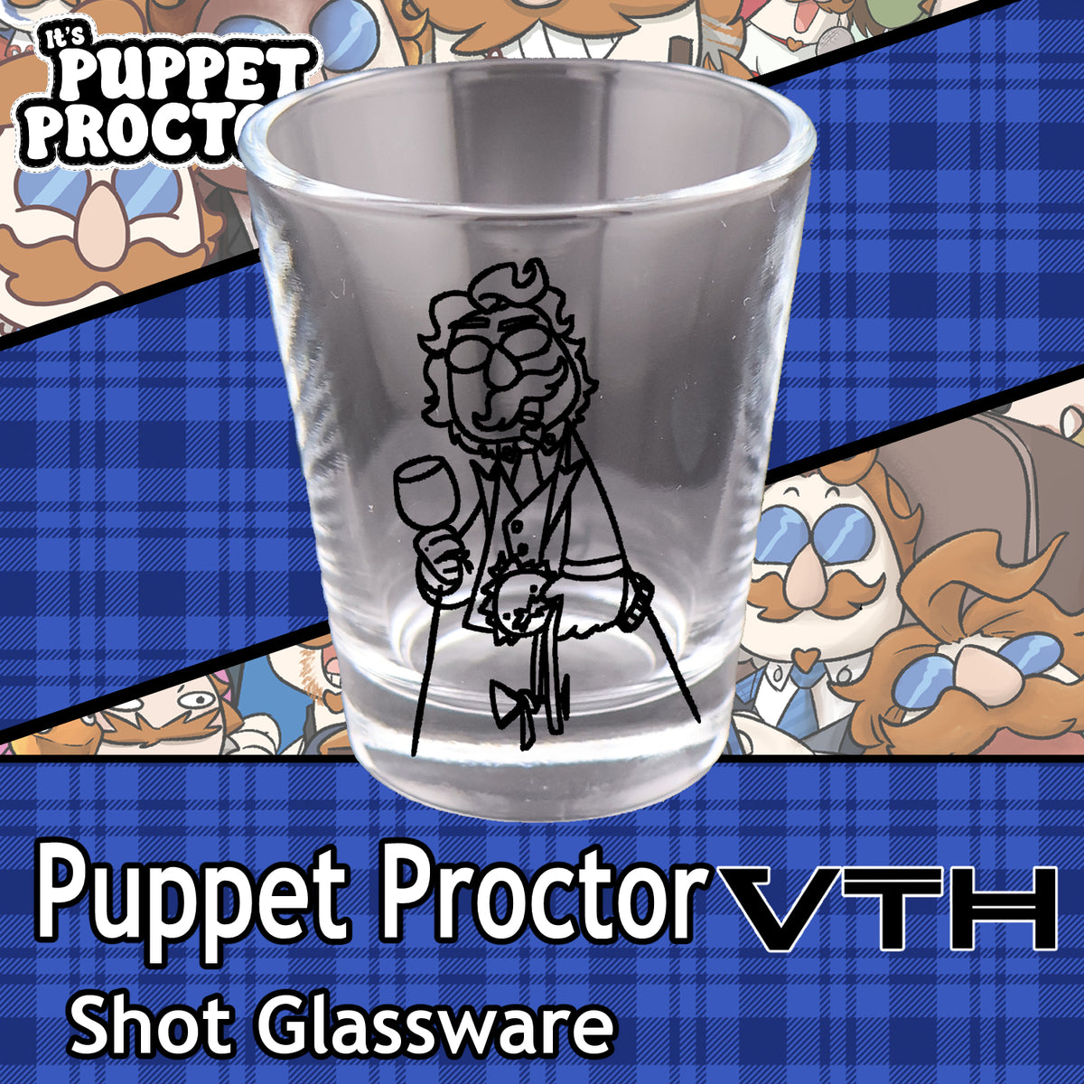 Puppet Proctor Sloshed Shot Glass
