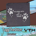 Tagg The Otter Wet Lil Hands Coaster
