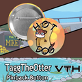 Tagg The Otter Pinback Buttons