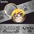 TomiTheBull Pinback Button - Spooky