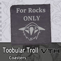 Toobular Troll For Rocks Only Coaster